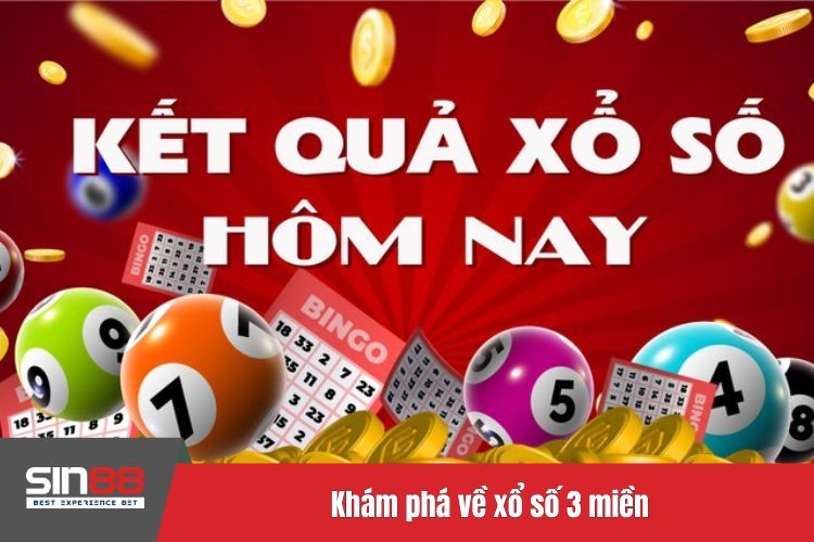 Khám phá về xổ số 3 miền